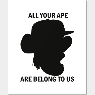 All your ape are belong to us Posters and Art